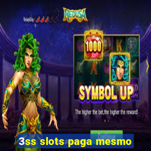 3ss slots paga mesmo